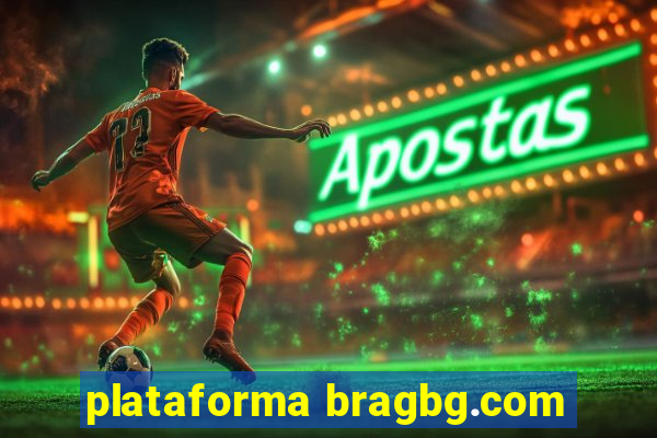 plataforma bragbg.com